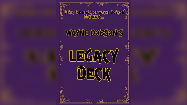 Legacy Deck by Wayne Dobson Legacy Deck by Wayne Dobson