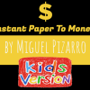 Instant Paper to Money Kid Version (Euro) by Miguel Pizarro and Crazy Jokers