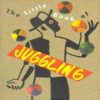The Little Book of Juggling by Richard Dingman