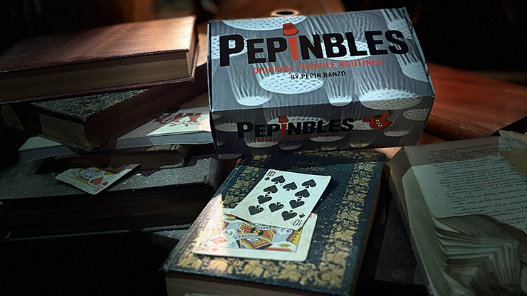 PEPINBLES: Original Thimble Routines by Pepin Banzo PEPINBLES: Original Thimble Routines by Pepin Banzo