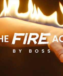 The Fire Act by Boss and Ochiu Magic