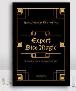 Expert Dice Magic: A Complete Course On Magic With Dice by Gianfranco Preverino