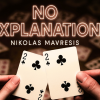 No Explanation by Nikolas Mavresis video DOWNLOAD
