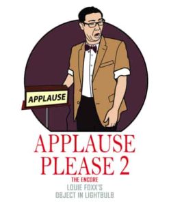 Applause Please 2 *The Encore by Louie Foxx