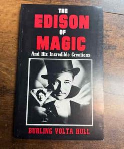 The Edison of Magic: Burling Volta Hull (Book)
