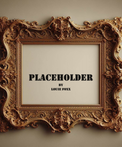 Placeholder - Louie Foxx