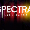 Spectra by Luke Dancy Spectra by Luke Dancy