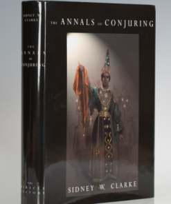 Annals of Conjuring - Sidney Clarke / Miracle Factory 2001 (book) ESTATE