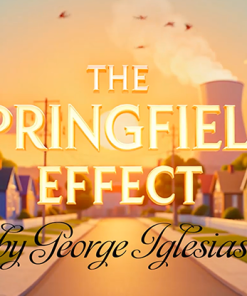 The Springfield Effect by George Iglesias and Twister Magic