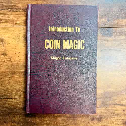 Introduction to Coin Magic by Shigeo Futagawa: Book (ESTATE) Introduction to Coin Magic by Shigeo Futagawa: Book (ESTATE)