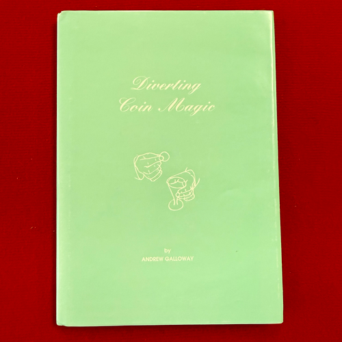Diverting Coin Magic by Andrew Galloway (Book) *ESTATE Diverting Coin Magic by Andrew Galloway (Book) *ESTATE