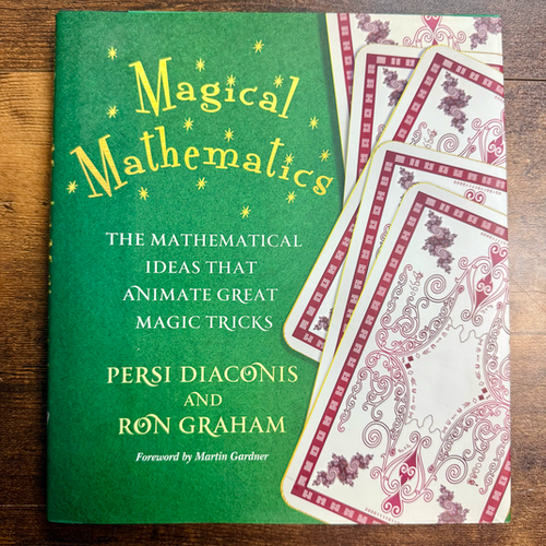 Magical Mathematics by Persi Diaconis & Ron Graham (Book)